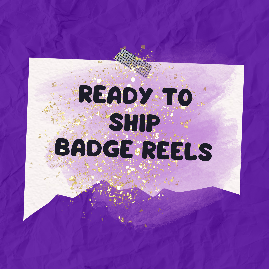 Ready To Ship Badge Reels