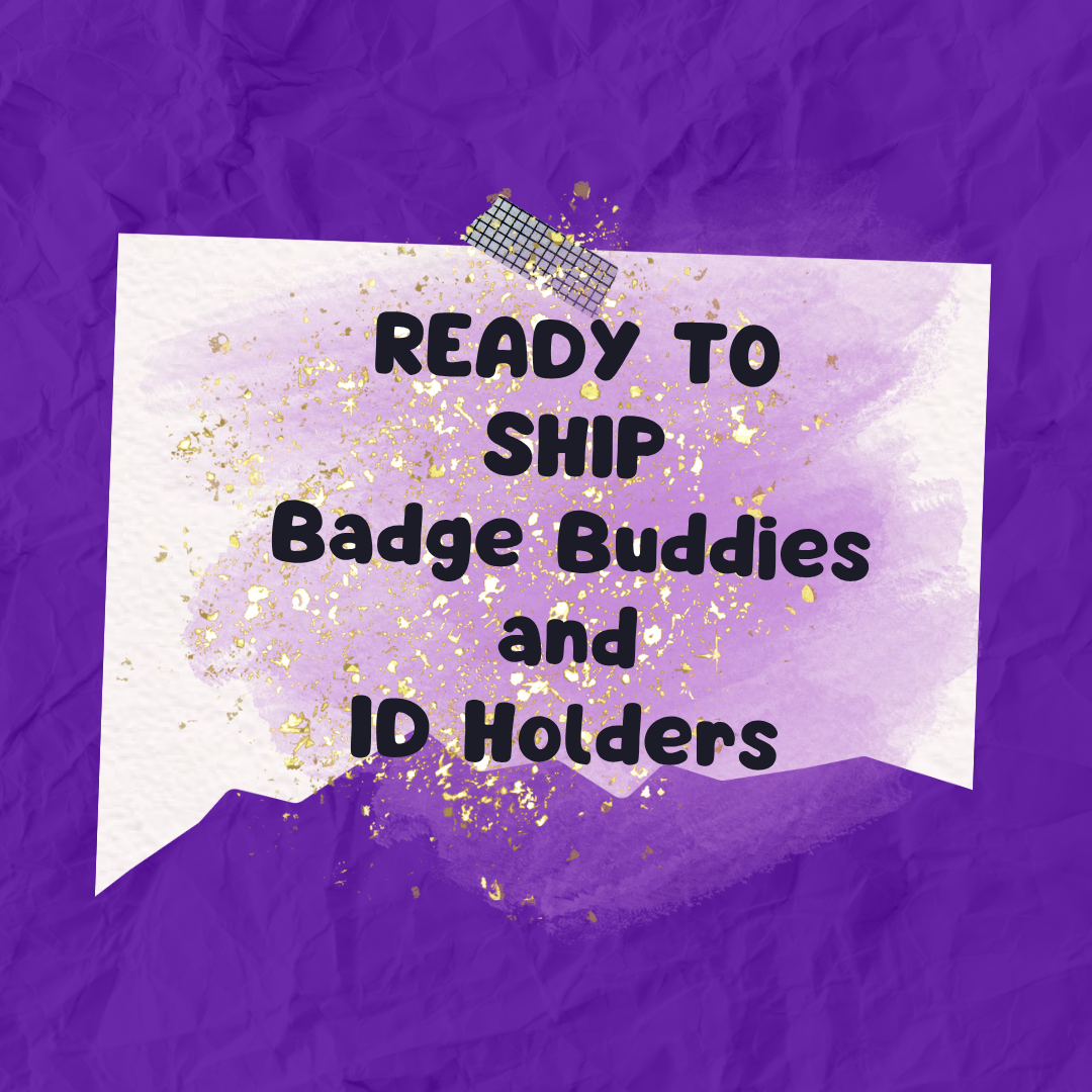 Ready To Ship Badge Buddies and ID Holders